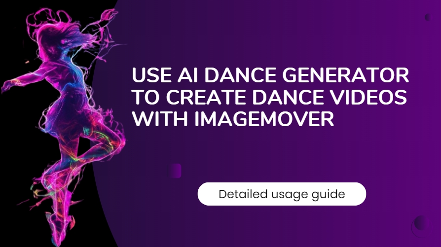 Use AI Dance Generator